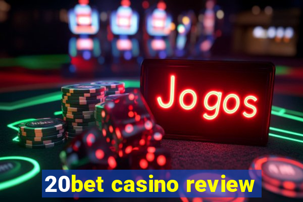 20bet casino review