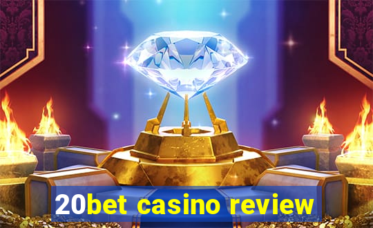 20bet casino review