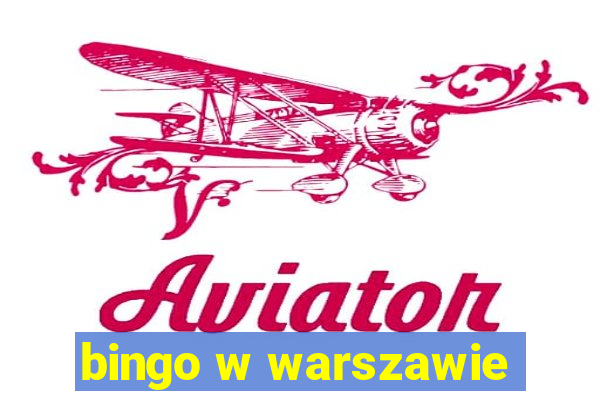 bingo w warszawie