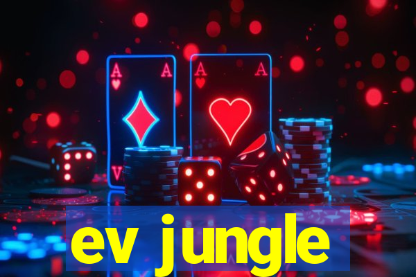 ev jungle