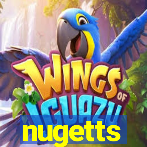 nugetts