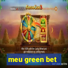 meu green bet