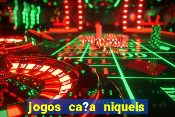 jogos ca?a niqueis gratis online