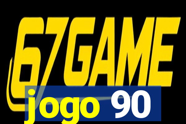 jogo 90