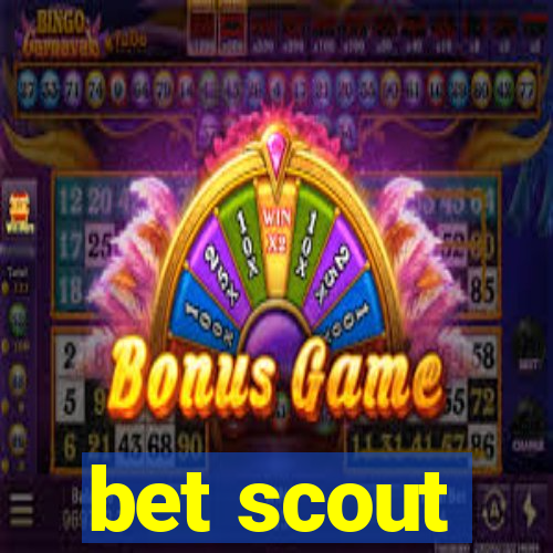 bet scout