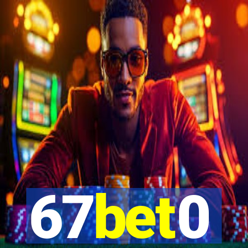 67bet0