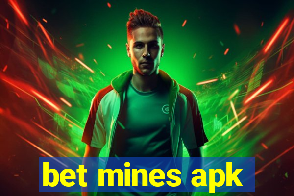 bet mines apk