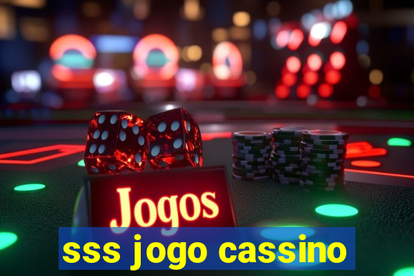 sss jogo cassino