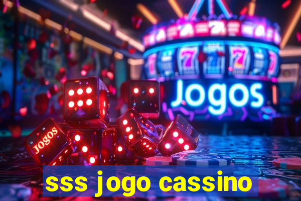 sss jogo cassino