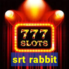 srt rabbit