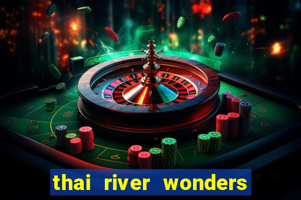 thai river wonders slot demo