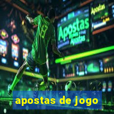 apostas de jogo