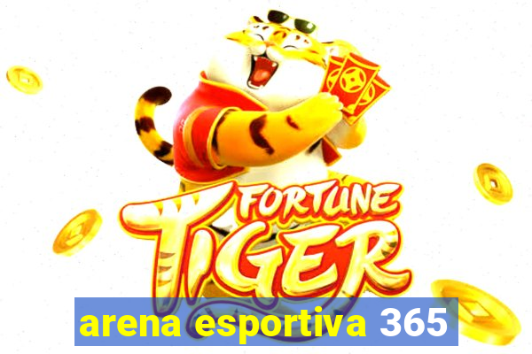 arena esportiva 365