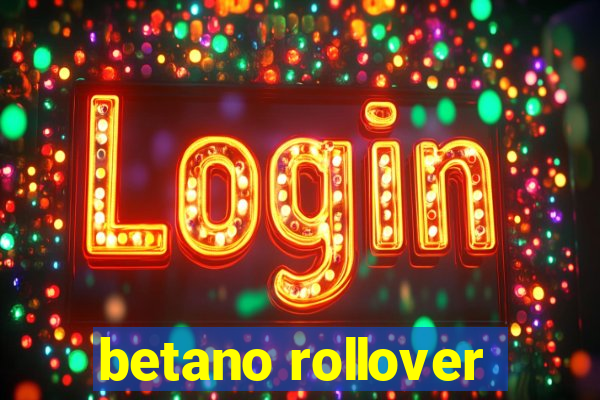 betano rollover