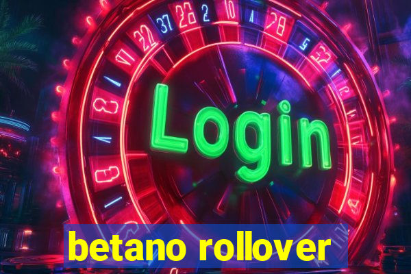 betano rollover