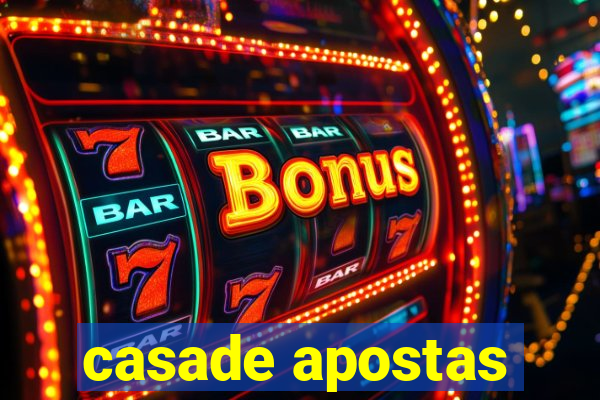 casade apostas