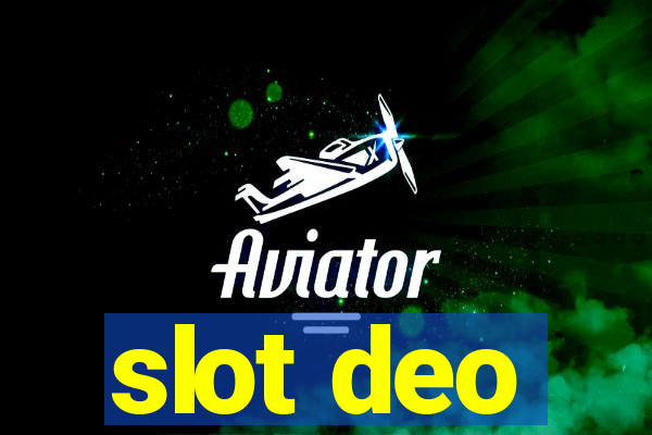 slot deo