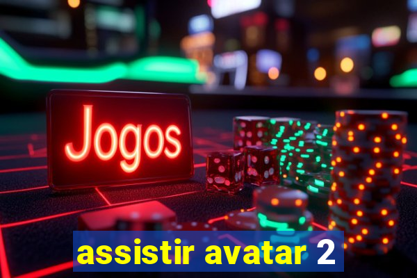 assistir avatar 2