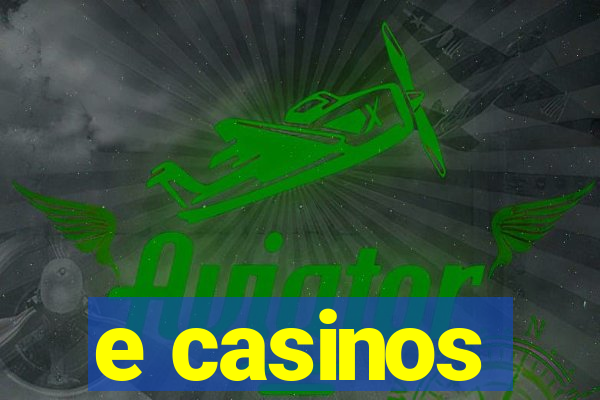 e casinos