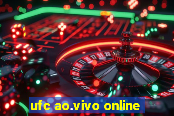 ufc ao.vivo online