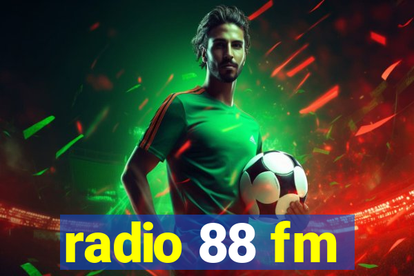 radio 88 fm