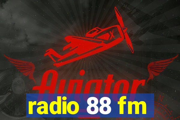 radio 88 fm