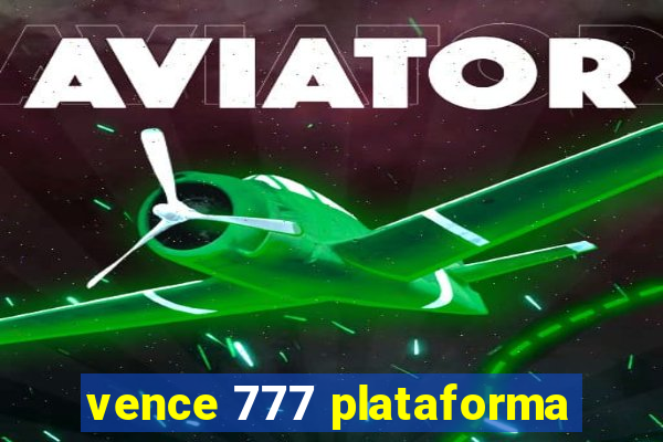 vence 777 plataforma