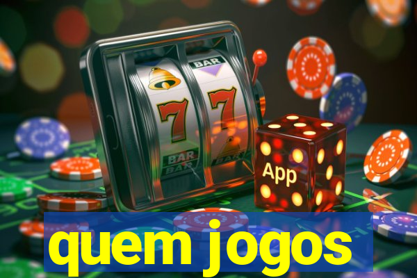 quem jogos