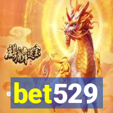 bet529