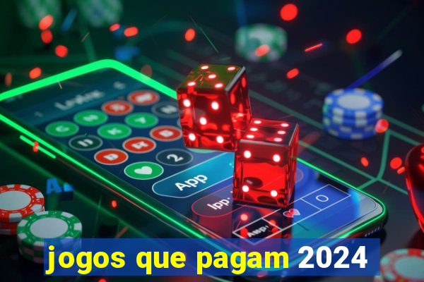 jogos que pagam 2024