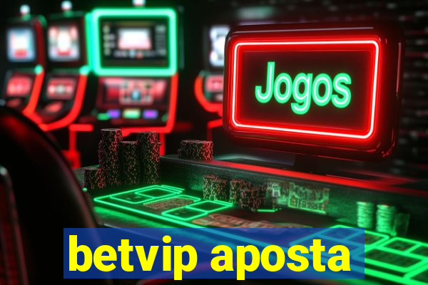 betvip aposta