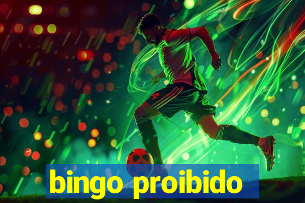 bingo proibido