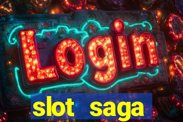 slot  saga