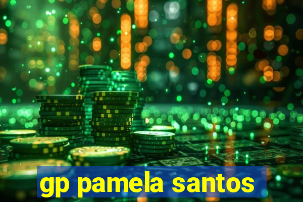 gp pamela santos