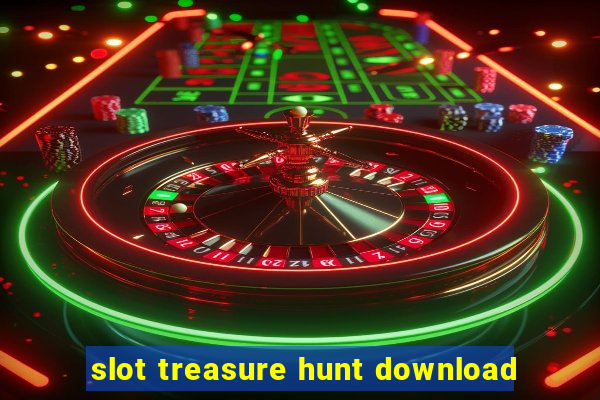 slot treasure hunt download