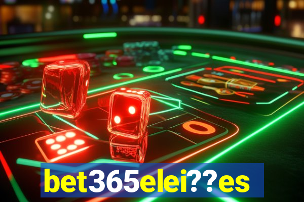 bet365elei??es