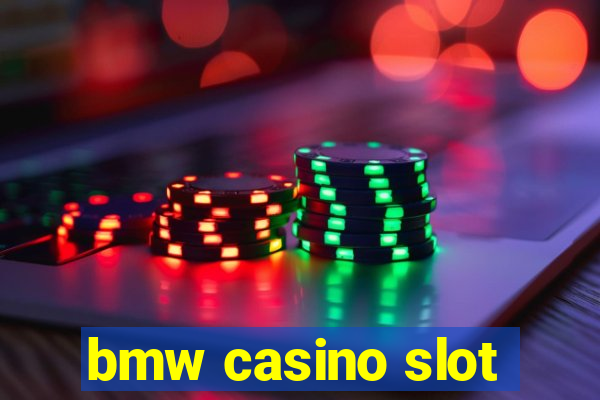 bmw casino slot