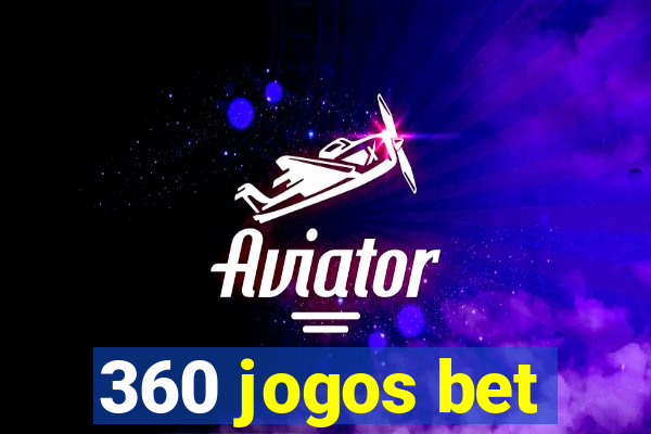 360 jogos bet