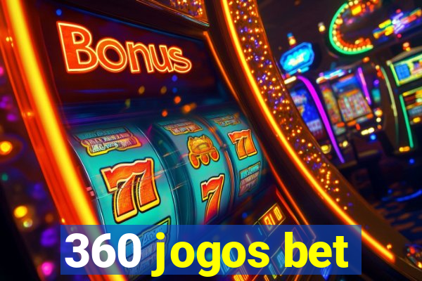 360 jogos bet