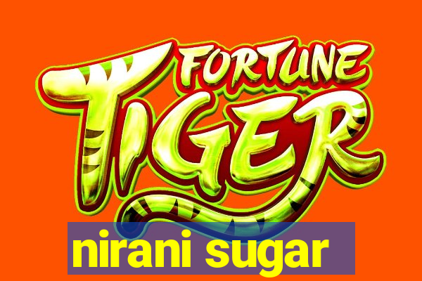 nirani sugar