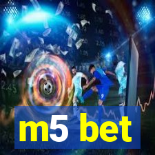 m5 bet