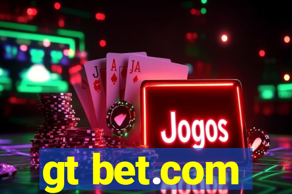 gt bet.com