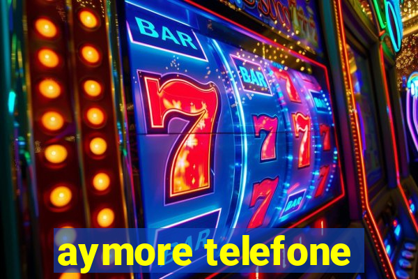 aymore telefone