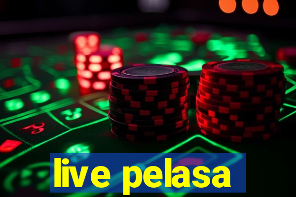 live pelasa