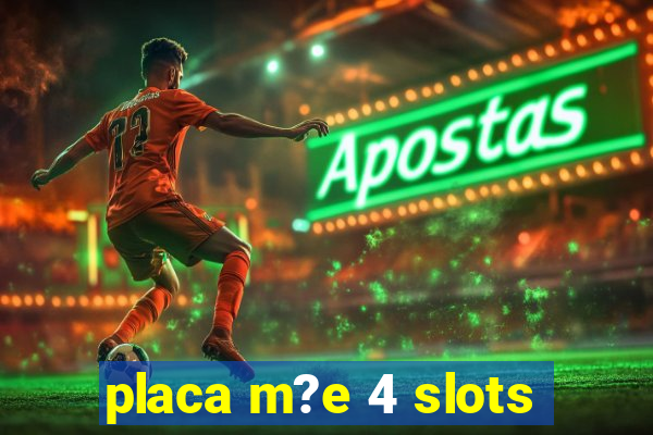 placa m?e 4 slots