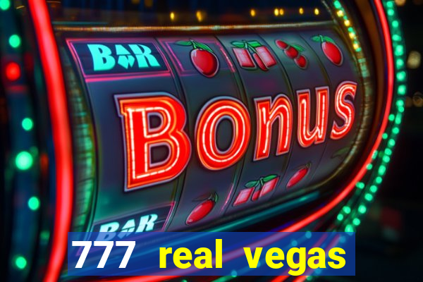 777 real vegas casino slots