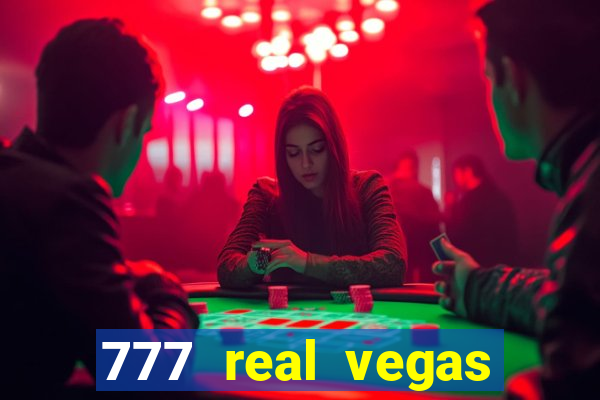 777 real vegas casino slots