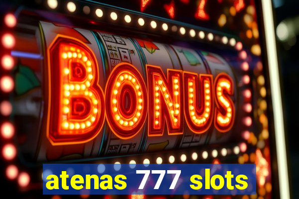 atenas 777 slots