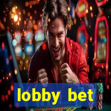 lobby bet