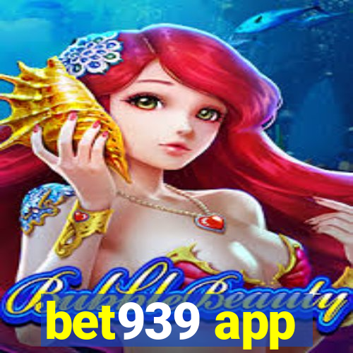 bet939 app